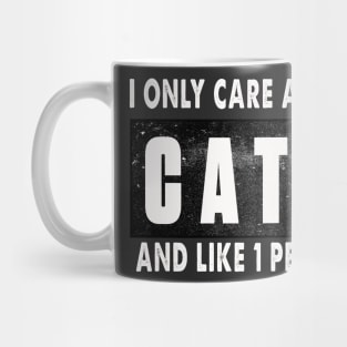 I Only Care About Cats Mug